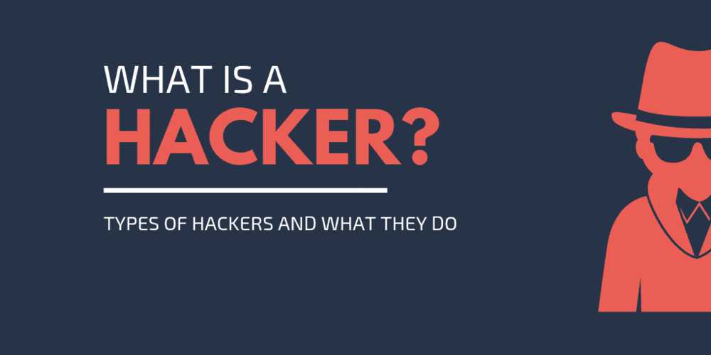 Hack là gì? Hacker là ai? Tầm ảnh hưởng có họ và cách an toàn trên không gian mạng